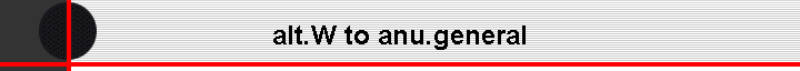 alt.W to anu.general
